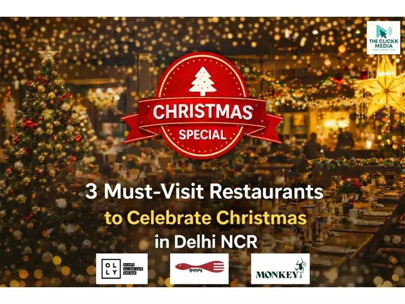3 Must-Visit Restaurants for a Festive Christmas Feast in Delhi NCR