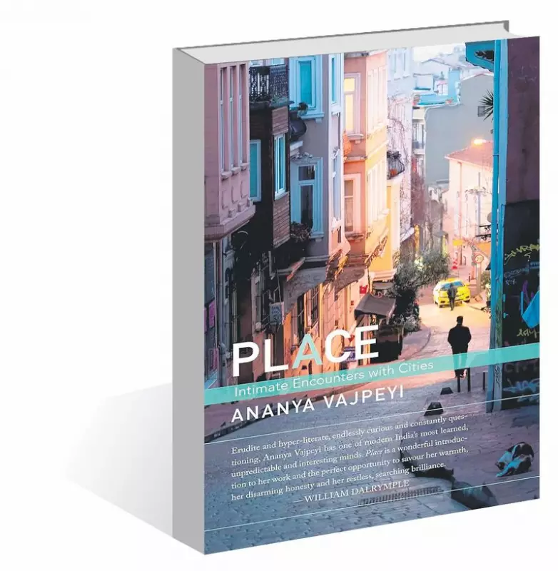 Ananya Vajpeyi's 'Place': Mapping Cities Through Intimate, Unofficial Encounters
