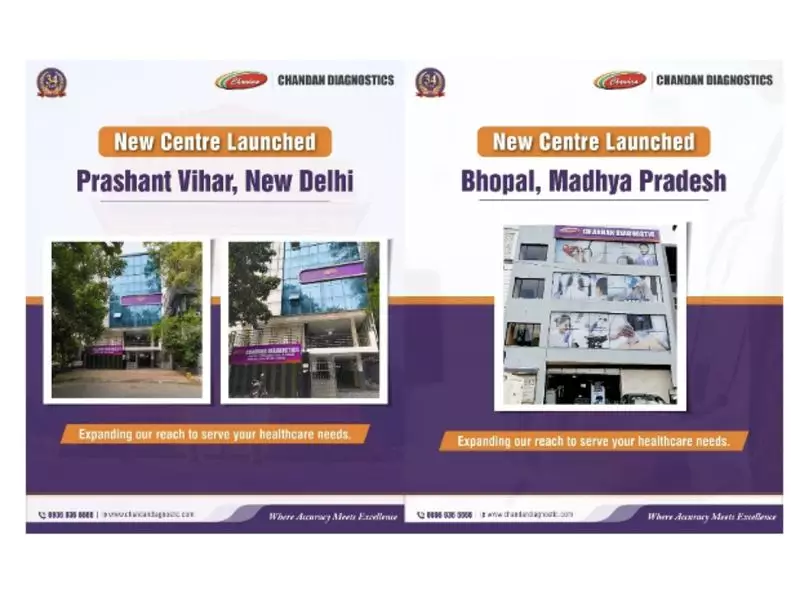 Chandan Healthcare Expands Diagnostic Network with New Centres in Delhi & Bhopal
