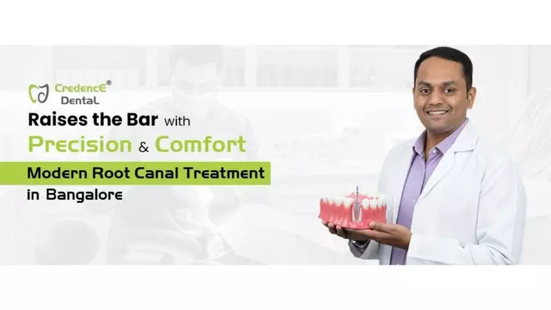 Credence Dental Revolutionizes Root Canal Treatment in Bangalore
