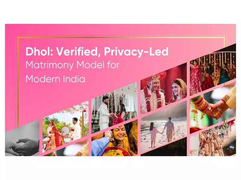 Dhol: Revolutionizing Indian Matrimony with Trust and Privacy