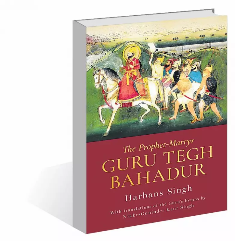 Guru Tegh Bahadur: Life, Teachings & Martyrdom Explored in New Book