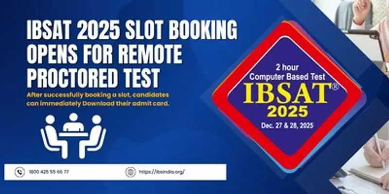 IBSAT 2025 Admissions: Remote Proctored Test Slot Booking Now Open for ICFAI Business School