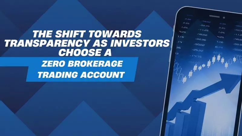 Investors Flock to Zero Brokerage Accounts: A New Era of Trading Transparency