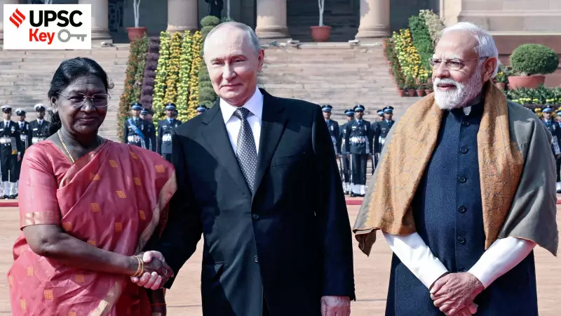 Modi-Putin Summit 2025: Key Deals on Labour, Trade & Defence | UPSC Relevance