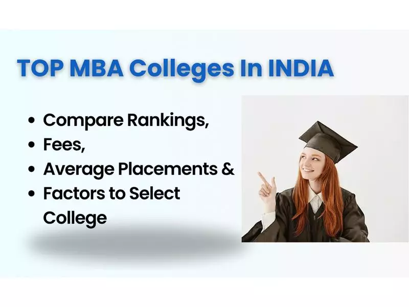 Top MBA Colleges in India 2024: Rankings, Fees & Placements