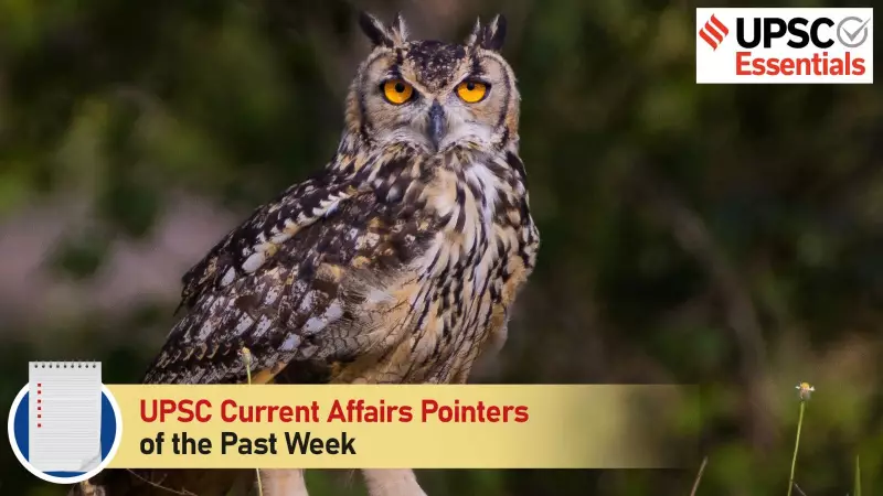 UPSC Weekly Roundup: Key Current Affairs from Dec 1-7, 2025