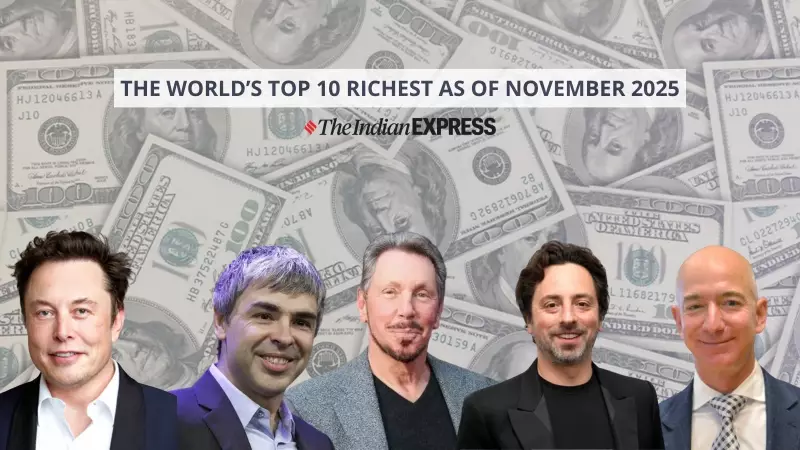 World's Top 10 Billionaires 2025: Musk Nears Trillionaire Status