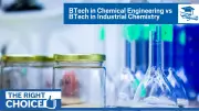 Chemical Engineering vs Industrial Chemistry: A Guide for Indian Students