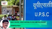 Gen Z Enters UPSC: How Digital Natives Are Reshaping Civil Services Ethics