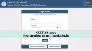 NEET SS 2025 Registration Begins: Key Dates, Eligibility & Application Process Revealed