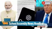 School Assembly Headlines: PM Modi's Bhutan Visit, RBSE Reforms & More