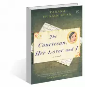 Tarana Husain Khan's 'The Courtesan, Her Lover and I' Reveals Untold Story of Dagh Dehlvi's Muse