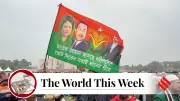 World This Week: Bangladesh's Khaleda Zia, UAE-Saudi-Iran Tensions, Yemen Conflict