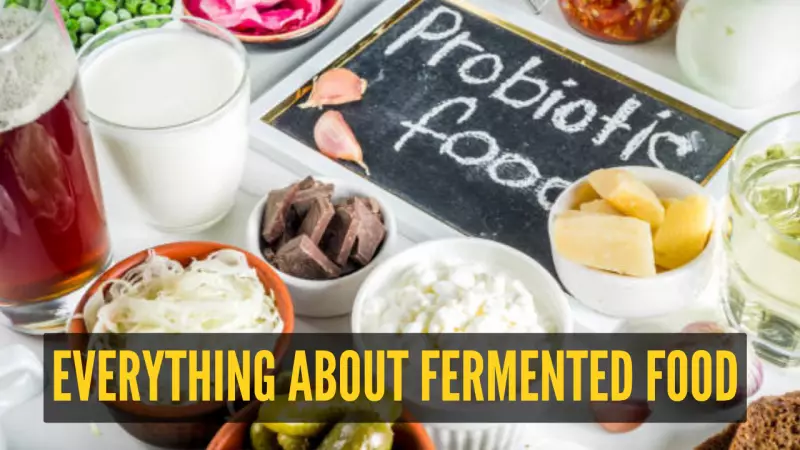 7 Surprising Fermented Food Secrets For A Super Healthy Gut | ToI Guide