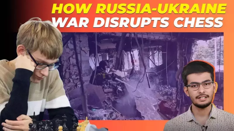 War & Pawns: How Global Conflicts Are Reshaping The Chess World | Exclusive Analysis