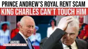 Royal Rent Scandal: Prince Andrew's 20-Year Free Ride at King Charles's Expense