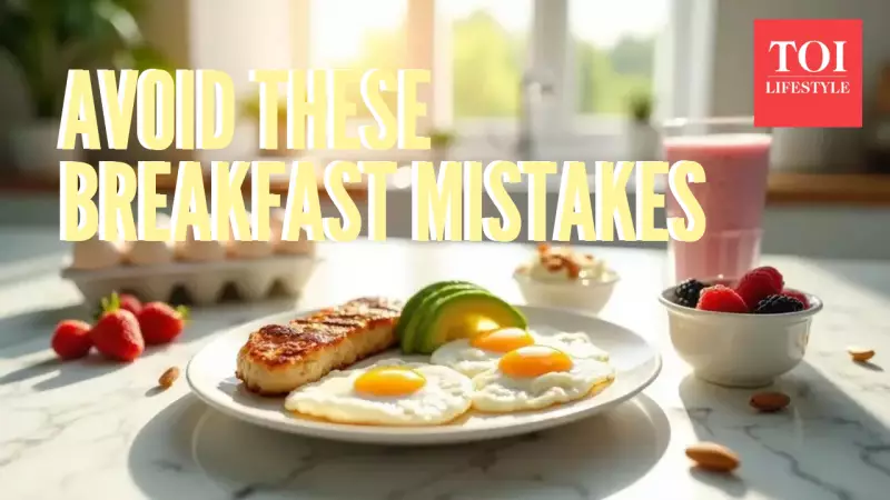 4 Common Breakfast Mistakes That Harm Your Health & Metabolism