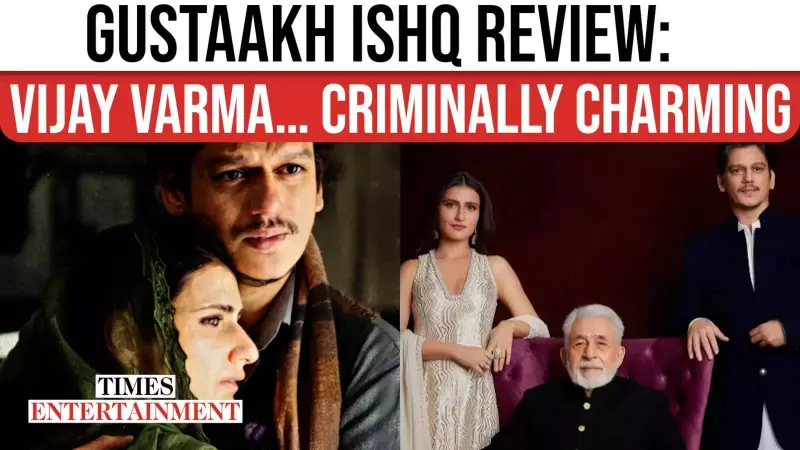 Gustaakh Ishq Review: Vijay Varma & Fatima's Romance Wins Hearts in 2025