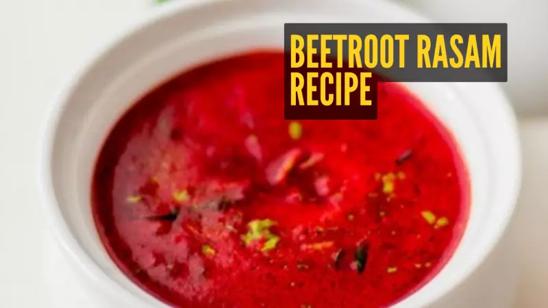 How to Make South Indian Beetroot Rasam: A Healthy Recipe