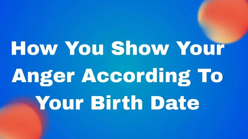 How Your Birth Date Reveals Your Anger Style: Numerology Guide