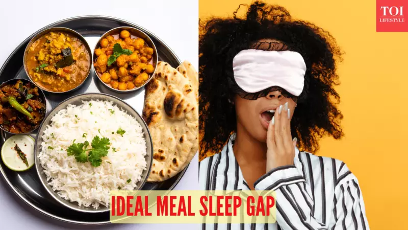 Ideal Meal-Sleep Gap: 2-3 Hours for Better Digestion & Sleep