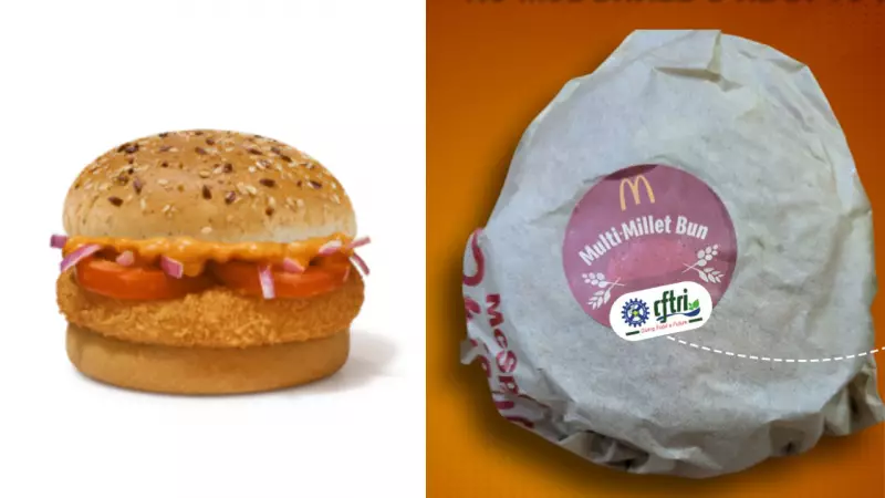 McDonald's India Embraces Swadeshi Spirit with Millet Burger Buns - Centre Hails Game-Changing Move
