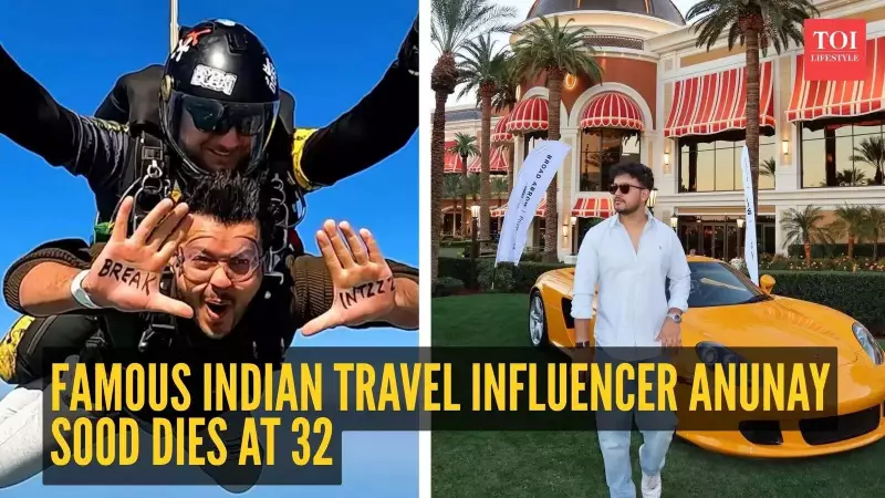 Popular Indian Travel Influencer Anunay Sood Passes Away at 32 - Family Shares Heartbreaking News