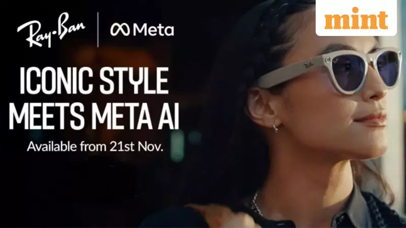Ray-Ban Meta Smart Glasses Launch in India: Price, Features & Where to Buy