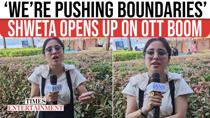 Shweta Tripathi: OTT Platforms Liberate Artists, Push Boundaries