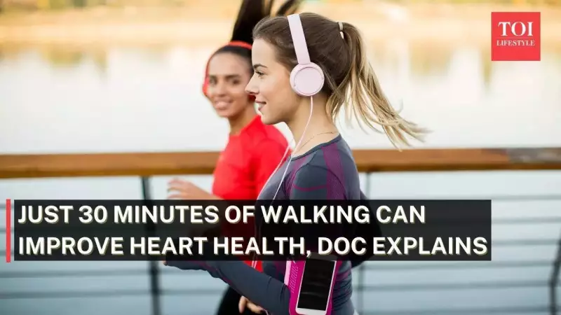 Walking 30-60 Minutes Daily Can Transform Heart Health: Doctor