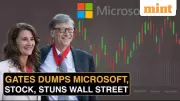 Bill Gates Sells $8.7 Billion Microsoft Stock in Historic Move