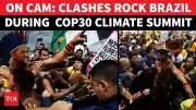 COP30 Chaos: Indigenous Protesters Storm Brazil Summit, Clash With Security