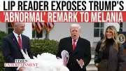 Lip Reader Decodes Trump's 'Abnormal' Turkey Comment to Melania