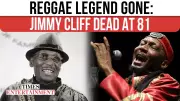 Reggae Legend Jimmy Cliff Dies at 81, Final Hours Leave Fans Mourning