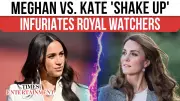 Royal Rift Rekindled: Meghan's Netflix Drop Clashes With Kate's Event