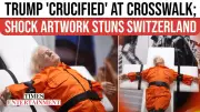 Shocking Artwork in Switzerland: Trump Depicted as Crucified Saint in Jail Suit | Times of India