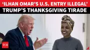 Trump's Fury on Ilhan Omar: 'You Won't Be Here Long' in Explosive Post