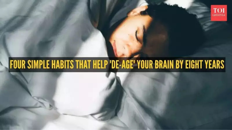4 Simple Habits Can Make Your Brain 8 Years Younger, Study Reveals