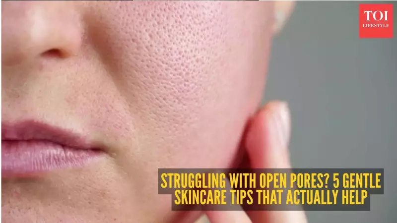 5 Gentle Ways to Minimise the Appearance of Open Pores, Backed by Dermatology