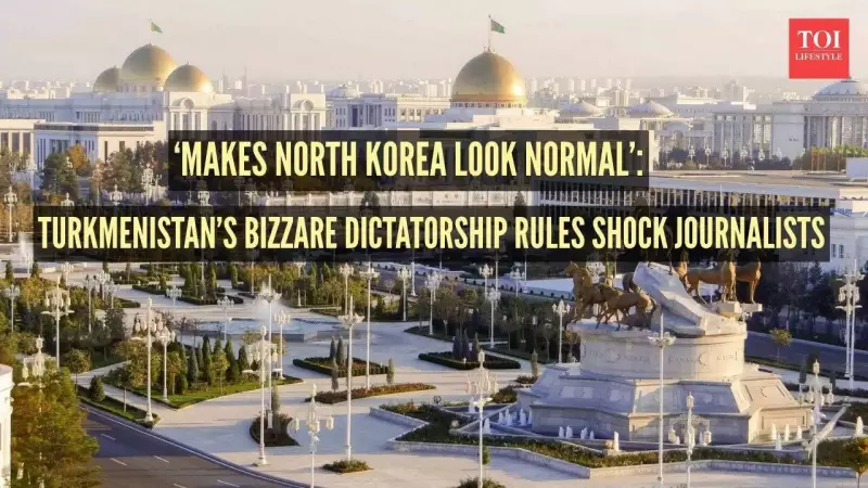 Beyond North Korea: Turkmenistan's Bizarre Rules Exposed by Journalists