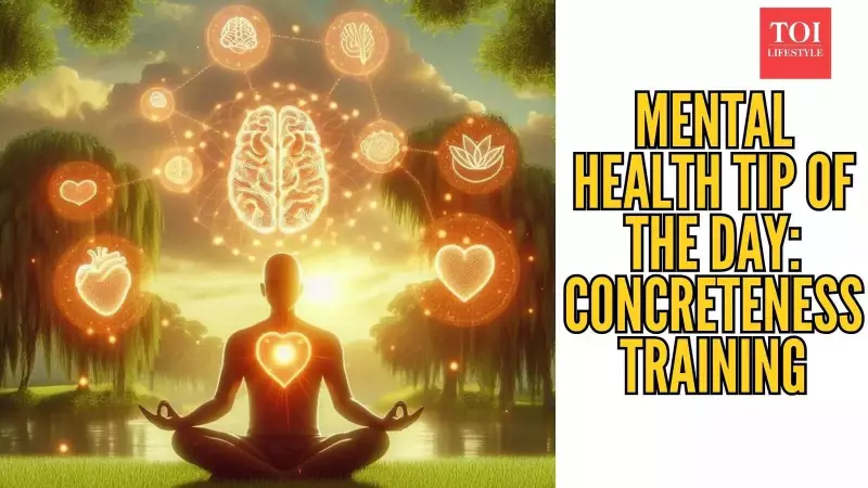 Concreteness Training: A Science-Backed Mental Health Tool Outperforms Mindfulness