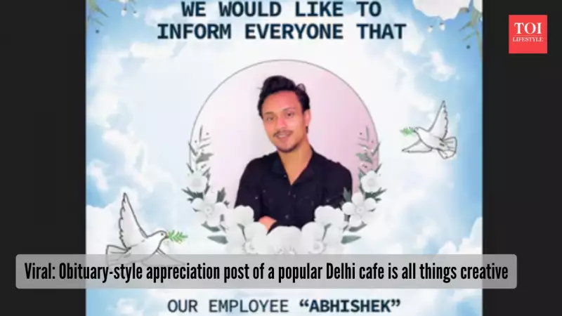 Delhi Cafe's Viral Obituary-Style 'Employee of the Month' Post Sparks Creative Buzz