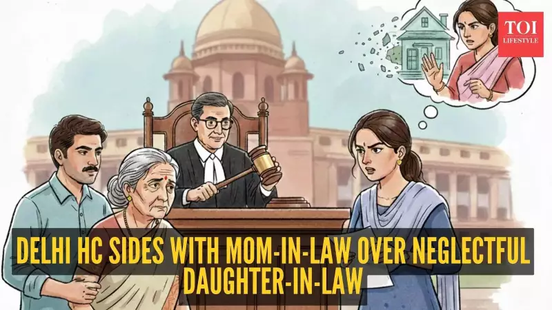 Delhi HC Cancels Gift Deed: Daughter-in-Law Must Care for 88-Year-Old Mother-in-Law