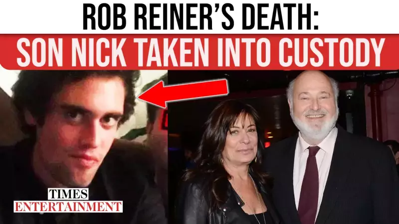 Hollywood Shaken: Rob Reiner's Son Nick in Custody After Parents' Death