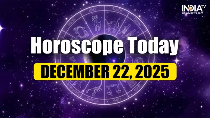 Horoscope Today 22 Dec 2025: Daily Predictions for All Zodiac Signs