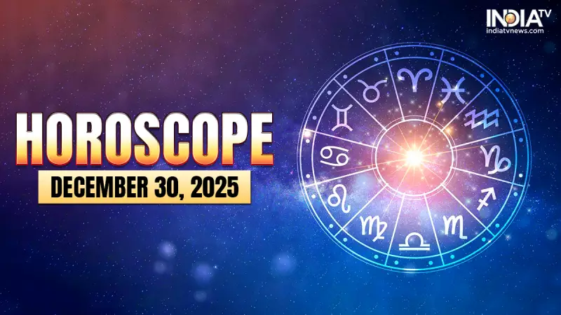 Horoscope Today 30 Dec 2025: Aries to Pisces Daily Astrology Predictions