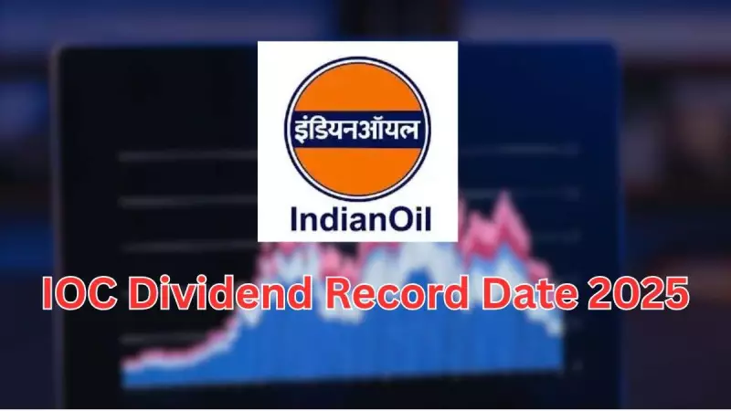 Indian Oil Announces Final Dividend of ₹7 per Share for FY25