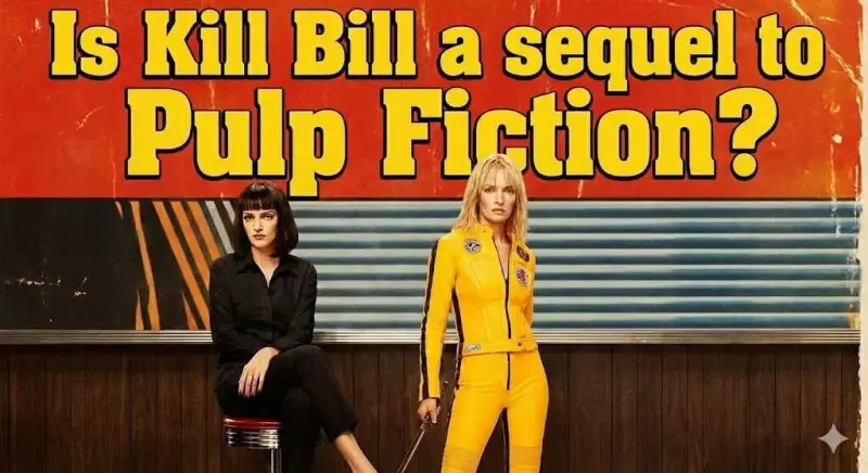 Is Kill Bill a Secret Sequel to Pulp Fiction? The Tarantino Theory Explained