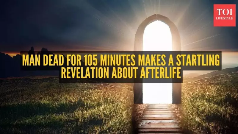 Man Declared Dead for 105 Minutes Reveals Shocking Afterlife Experience